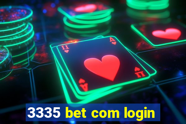3335 bet com login
